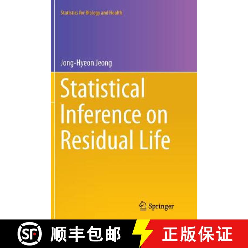 【3-4周达】Statistical Inference on Residual Life [9781493942534]