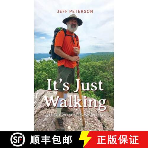 【3-4周达】精装 It's Just Walking: Just Pete on the Appalachian Trail [9798822928947]