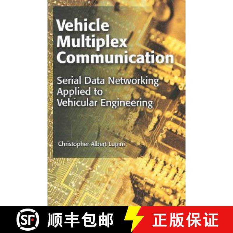 【3-4周达】Vehicle Multiplex Communication: Serial Data Networking Applied to Vehicular Engineering [9780768012187]