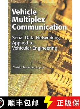 【3-4周达】Vehicle Multiplex Communication: Serial Data Networking Applied to Vehicular Engineering [9780768012187]