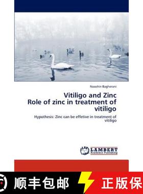 【3-4周达】Vitiligo and Zinc  Role of zinc in treatment of vitiligo [9783848495047]