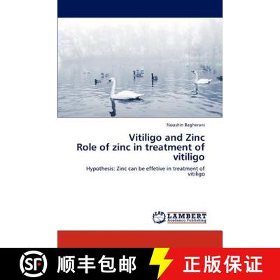 【3-4周达】Vitiligo and Zinc  Role of zinc in treatment of vitiligo [9783848495047]