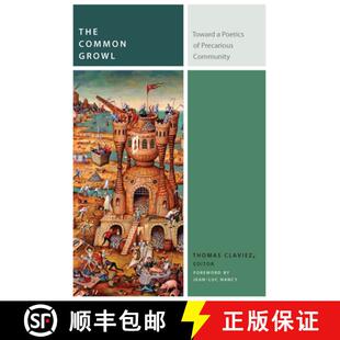 Growl Poetics Community The Precarious 4周达 9780823270910 Common Toward