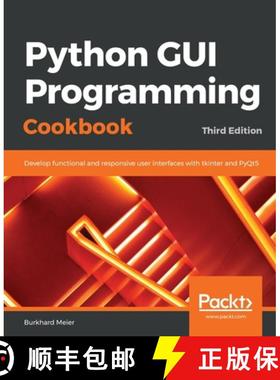 预订 Python GUI Programming Cookbook: Develop functional and responsive user interfaces with tkinter ... [9781838827540]