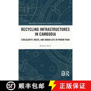 Infrastructures Circularity Recycling Phnom 9781032154671 Life 4周达 and Waste Cambodia Penh Urban