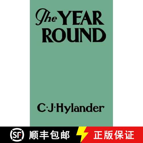 【3-4周达】The Year Round: A Book of the Out-of-Doors Arranged According to Season [9780578500904]