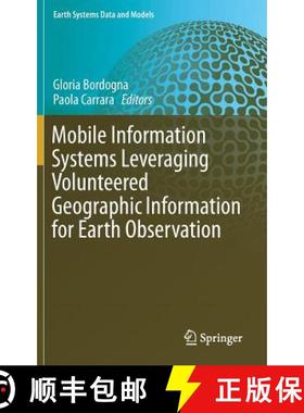 【3-4周达】Mobile Information Systems Leveraging Volunteered Geographic Information for Earth Observa... [9783319708775]
