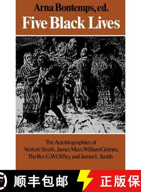 【3-4周达】Five Black Lives: The Autobiographies of Venture Smith, James Mars, William Grimes, the Re... [9780819561909]