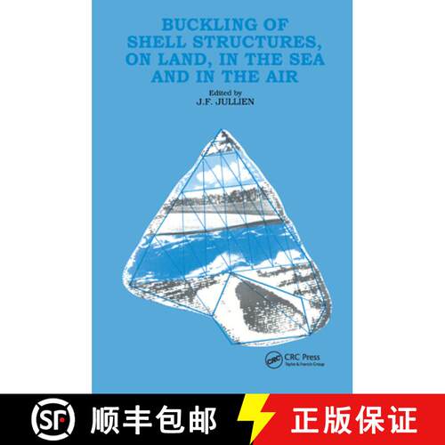 【3-4周达】精装 Buckling of Shell Structures, on Land, in the Sea and in the Air [9781851667161]