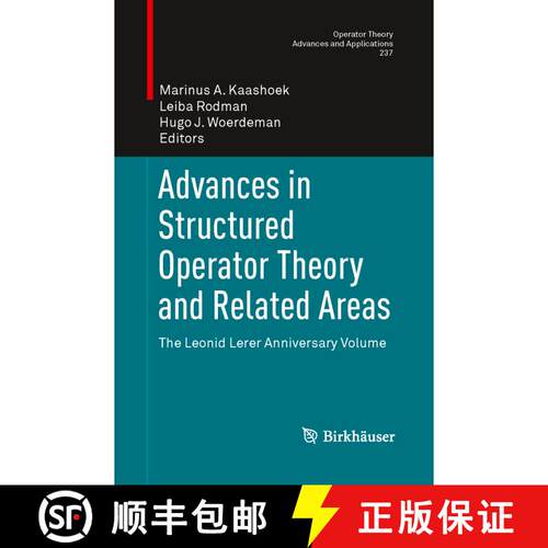 【3-4周达】Advances in Structured Operator Theory and Related Areas : The Leonid Lerer Anniversary Vo... [9783034807982]