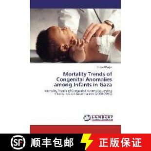 Gaza among Infants Anomalies Trends Congenital 9783330024229 预订 Mortality