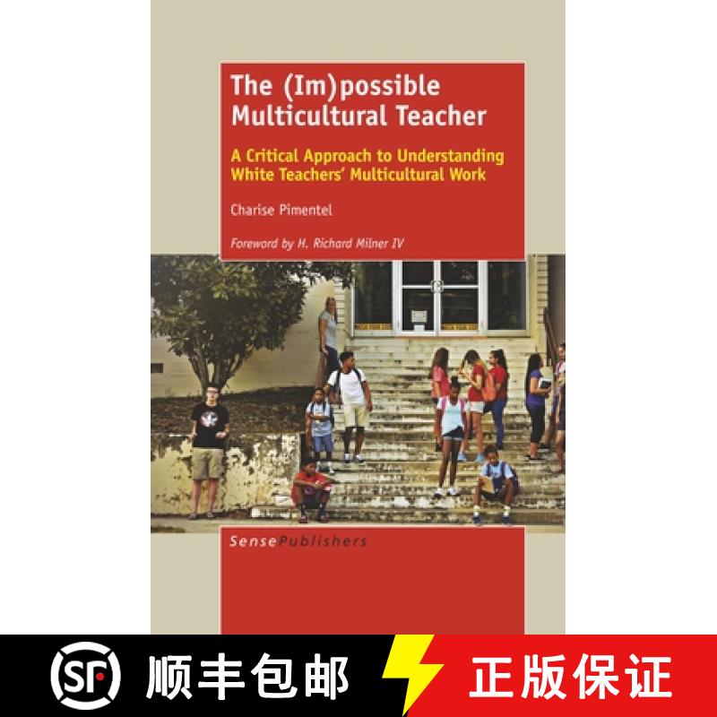 【3-4周达】The (Im)Possible Multicultural Teacher: A Critical Approach to Understanding White Teacher... [9789463511452]