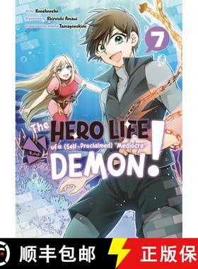【3-4周达】The Hero Life of a (Self-Proclaimed) Mediocre Demon! 7 [9781646515998]