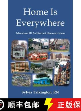 【3-4周达】Home Is Everywhere: Adventures Of An Itinerant Homecare Nurse [9781957077390]