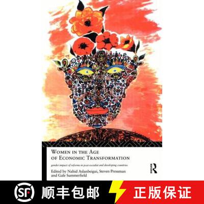 【3-4周达】Women in the Age of Economic Transformation : Gender Impact of Reforms in Post-Socialist a... [9780415104234]