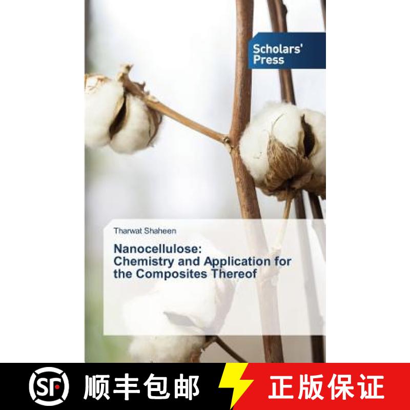 预订 Nanocellulose: Chemistry and Application for the Composites Thereof [9783639707755]