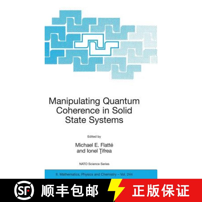 【3-4周达】Manipulating Quantum Coherence in Solid State Systems [9781402061349]