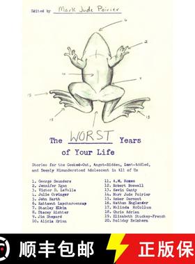 【3-4周达】The Worst Years of Your Life: Stories for the Geeked-Out, Angst-Ridden, Lust-Addled, and D... [9781416549260]