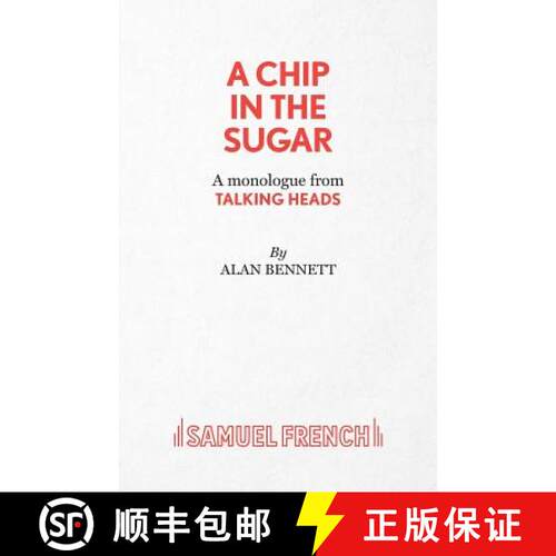 【3-4周达】A Chip in the Sugar - A monologue from Talking Heads [9780573042126]