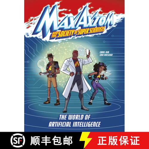 预订 精装 The World of Artificial Intelligence: A Max Axiom Super Scientist Adventure [9781669017455]