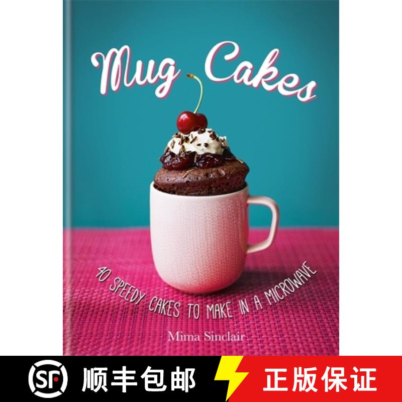 【3-4周达】Mug Cakes: 40 speedy cakes to make in a microwave [9780857832672]