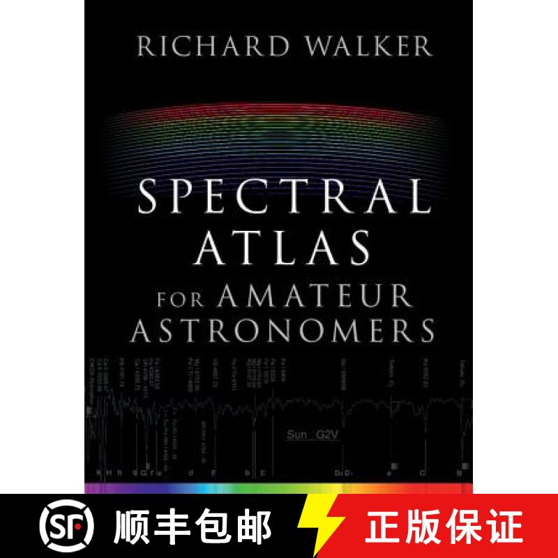 【3-4周达】Spectral Atlas for Amateur Astronomers: A Guide to the Spectra of Astronomical Objects and... [9781107165908]