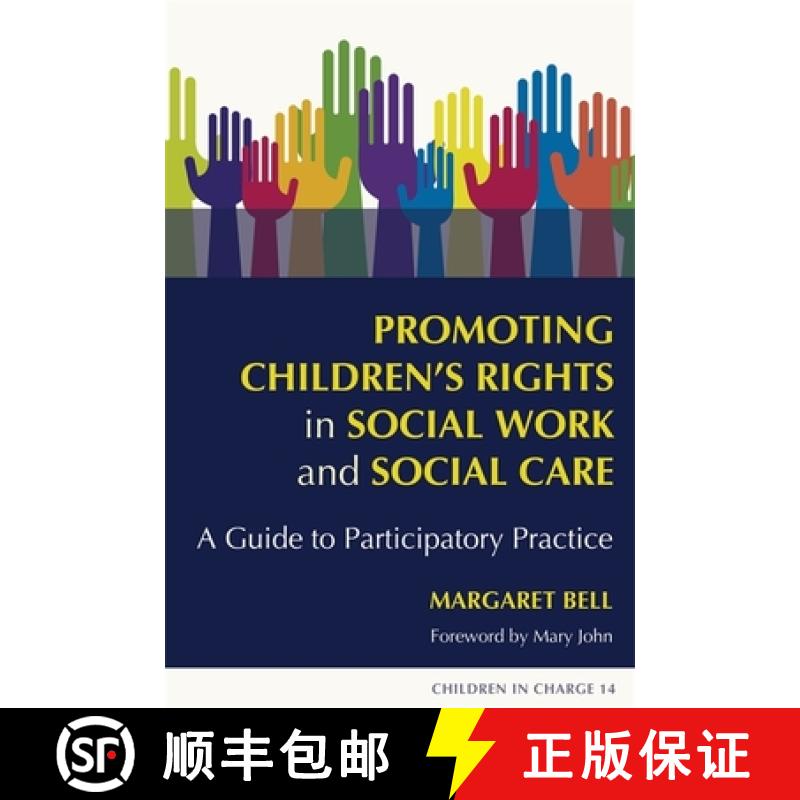 【3-4周达】Promoting Children's Rights in Social Work and Social Care: A Guide to Participatory Practice [9781843106074]
