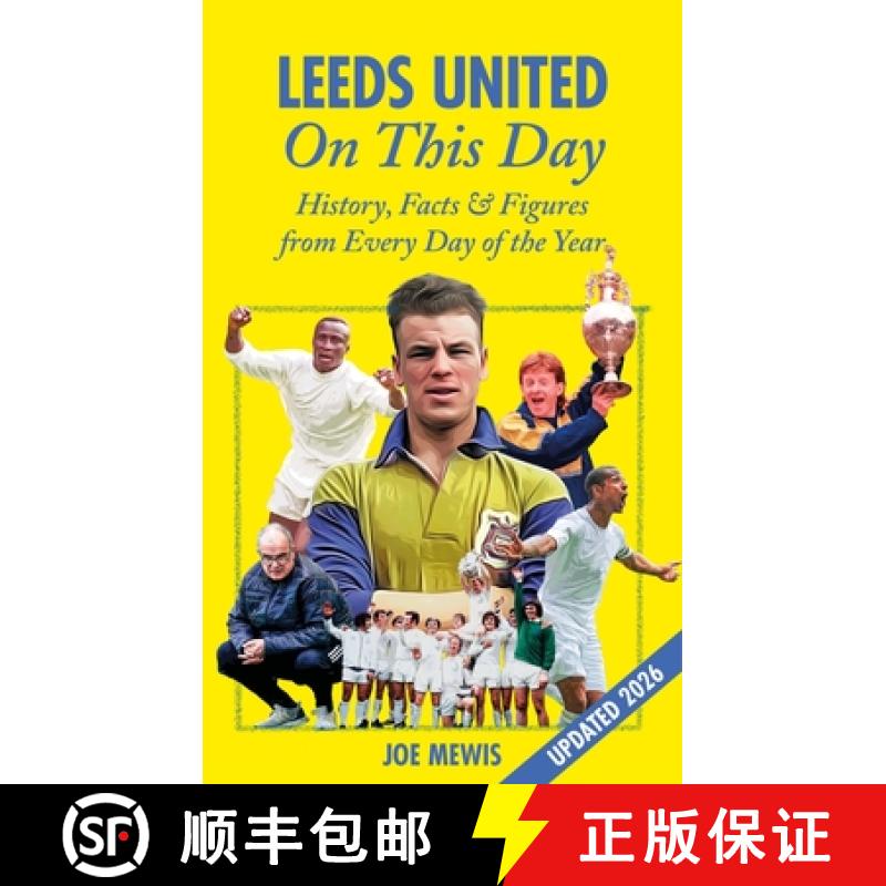 【3-4周达】精装 Leeds United on This Day: History, Facts & Figures from Every Day of the Year [9781905411535]图片