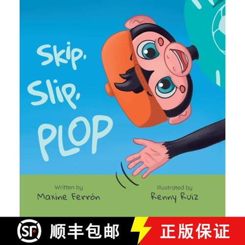 【3-4周达】精装 Skip, slip, Plop [9780578327396]