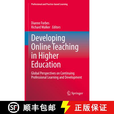 【3-4周达】Developing Online Teaching in Higher Education: Global Perspectives on Continuing Professi... [9789811955860]