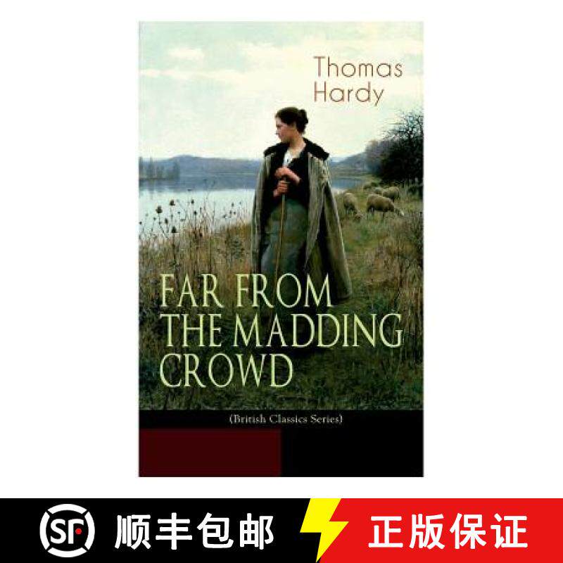 【3-4周达】FAR FROM THE MADDING CROWD (British Classics Series): Historical Romance Novel [9788027332748]