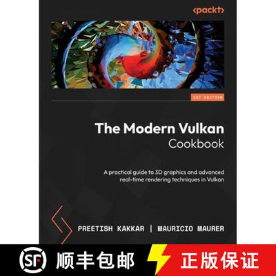 预订 The Modern Vulkan Cookbook: A practical guide to 3D graphics and advanced real-time rendering te... [9781803239989]