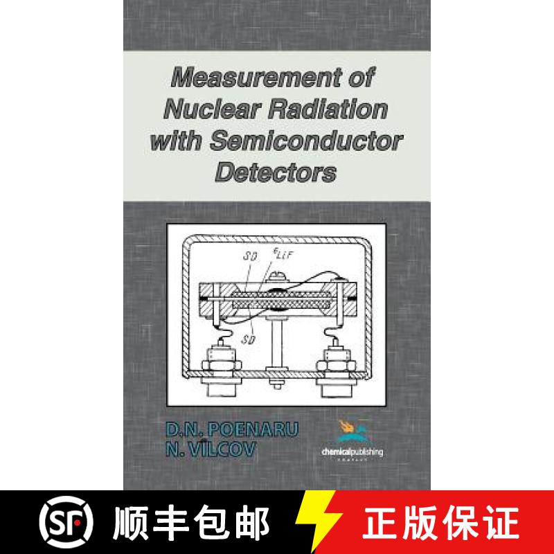 【3-4周达】Measurement of Nuclear Radiation with Semiconductor Detectors [9780820601038]