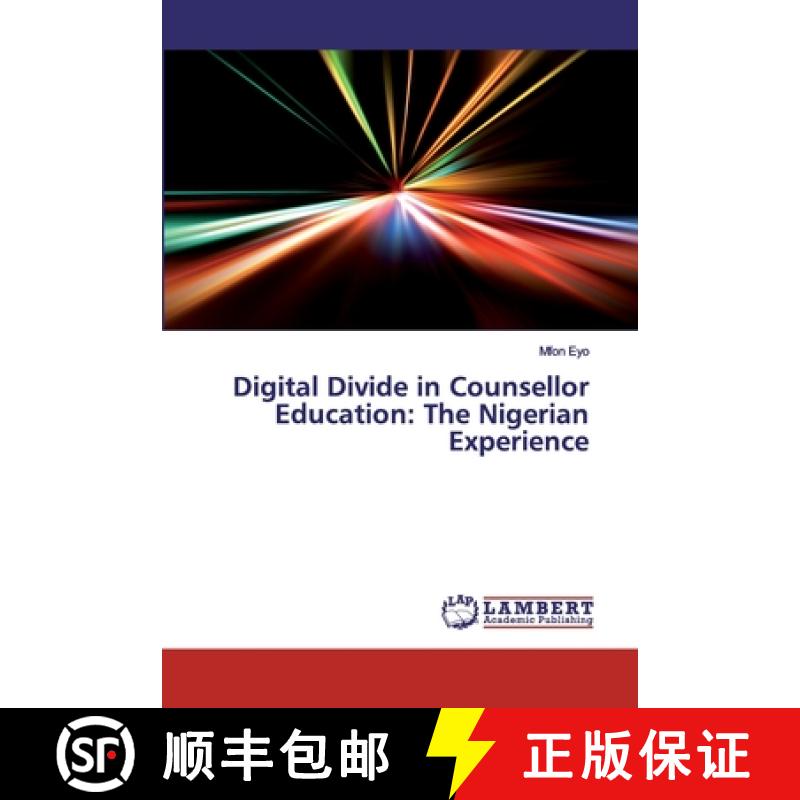 预订 Digital Divide in Counsellor Education: The Nigerian Experience [9786139915897]