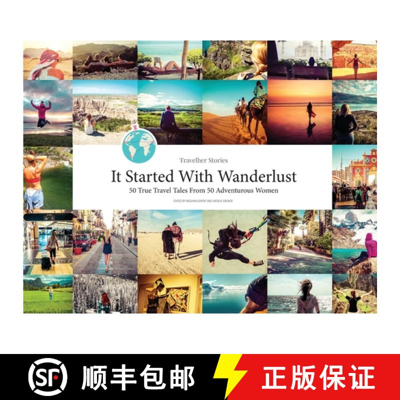 【3-4周达】Travelher Stories - It Started With Wanderlust : 50 True Travel Tales From 50 Adventurous ... [9780473507688]