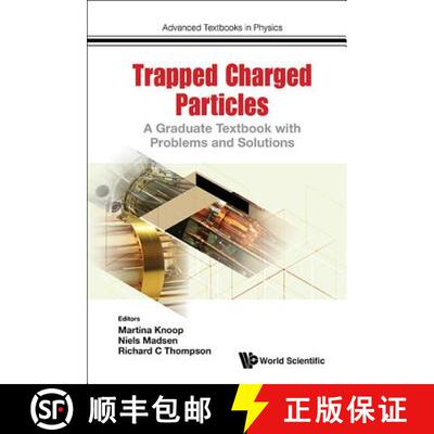 【3-4周达】Trapped Charged Particles: A Graduate Textbook with Problems and Solutions [9781786340122]