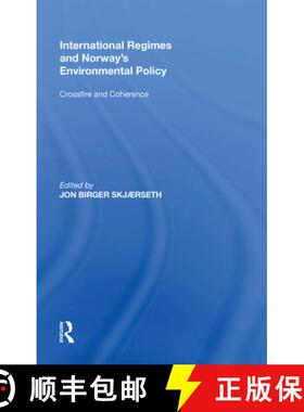 【3-4周达】International Regimes and Norway's Environmental Policy : Crossfire and Coherence [9780815389811]