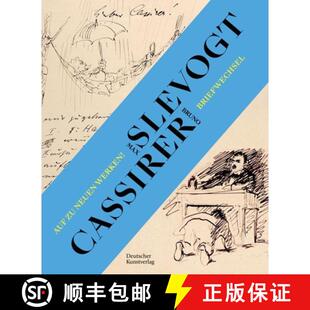 【3-4周达】精装 Auf Zu Neuen Werken!: Der Briefwechsel Zwischen Max Slevogt Und Seinem Verleger Bruno... [9783422803473]