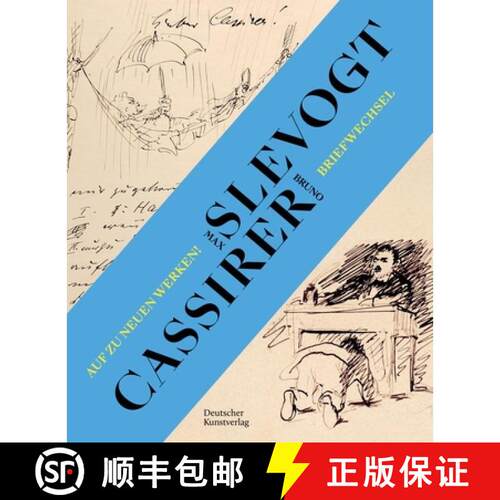 【3-4周达】精装 Auf Zu Neuen Werken!: Der Briefwechsel Zwischen Max Slevogt Und Seinem Verleger Bruno... [9783422803473]