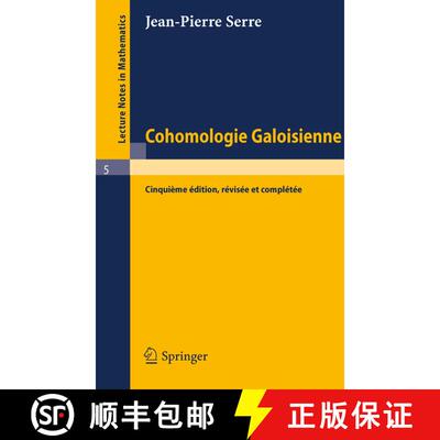 【3-4周达】Cohomologie Galoisienne (5ème éd. 1994) [9783540580027]