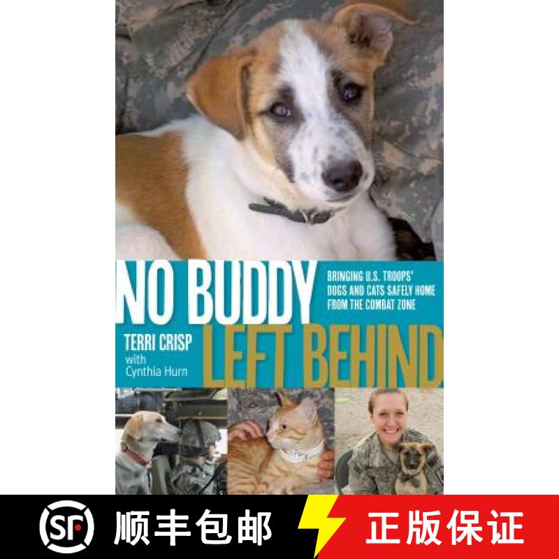 【3-4周达】No Buddy Left Behind: Bringing U.S. Troops' Dogs and Cats Safely Home from the Combat Zone [9780762782789]