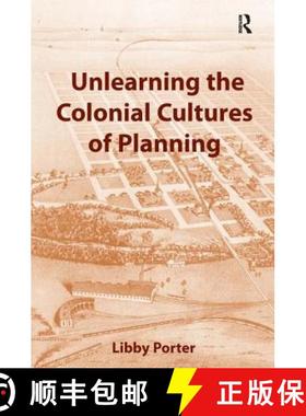 【3-4周达】Unlearning the Colonial Cultures of Planning [9780754649885]