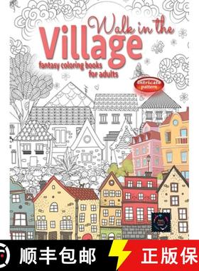 【3-4周达】WALK IN THE VILLAGE fantasy coloring books for adults intricate pattern: City & Village co... [9783276626068]