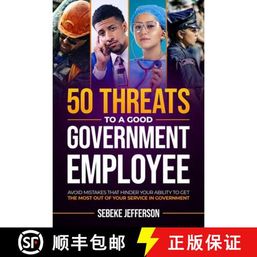 【3-4周达】50 Threats to a Good Government Employee: Avoid Mistakes That Hinder Your Ability to Get t... [9798218883454]