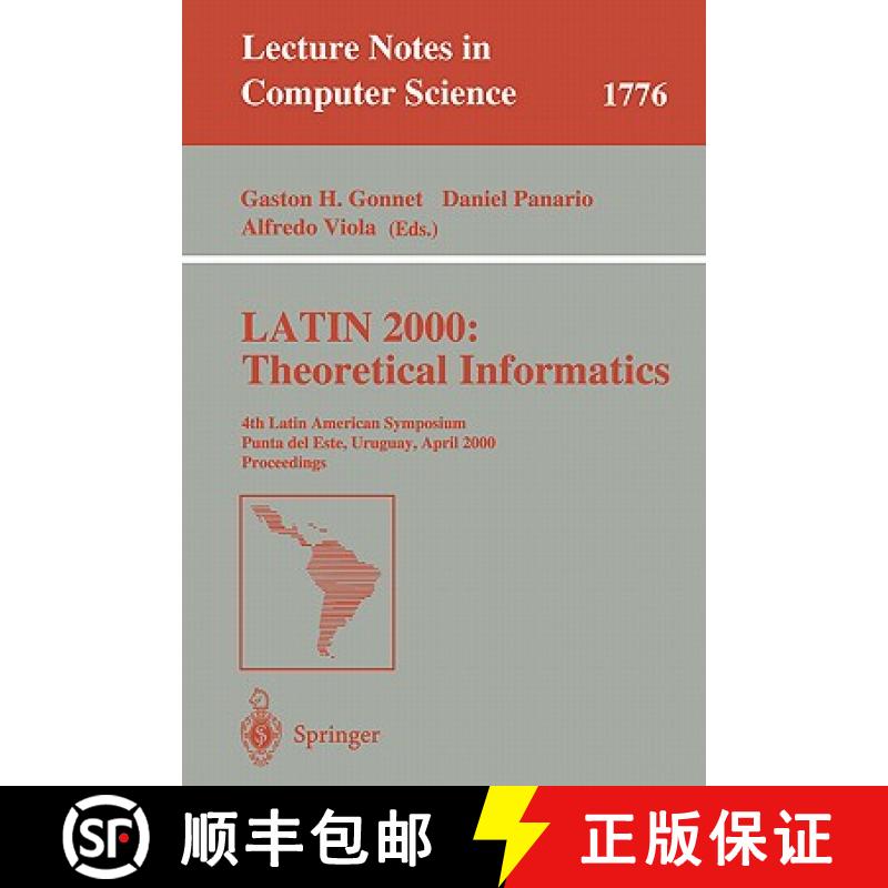 【3-4周达】Latin 2000: Theoretical Informatics: 4th Latin American Symposium, Punta del Este, Uruguay... [9783540673064]