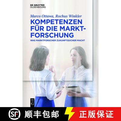 【3-4周达】Kompetenzen für die Marktforschung：Was Marktforscher zukunftssicher macht [9783110515497]