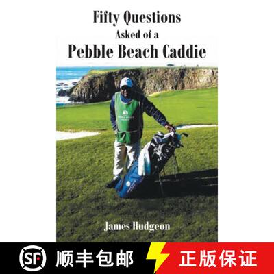 【3-4周达】Fifty Questions Asked of a Pebble Beach Caddie [9781646543427]
