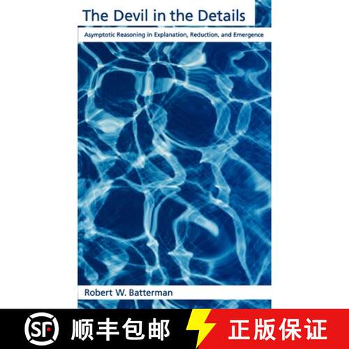 【3-4周达】精装 The Devil in the Details: Asymptotic Reasoning in Explanation, Reduction, and Emergence [9780195146479]