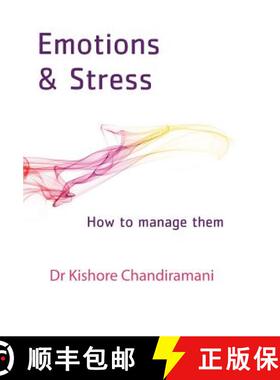 预订 Emotions and Stress: How to Manage Them [9781482836462]
