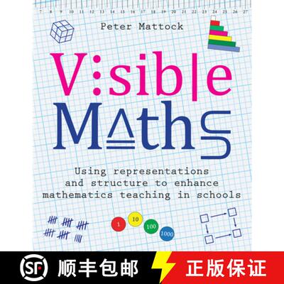 【3-4周达】Visible Maths: Using Representations and Structure to Enhance Mathematics Teaching in Schools [9781785833502]